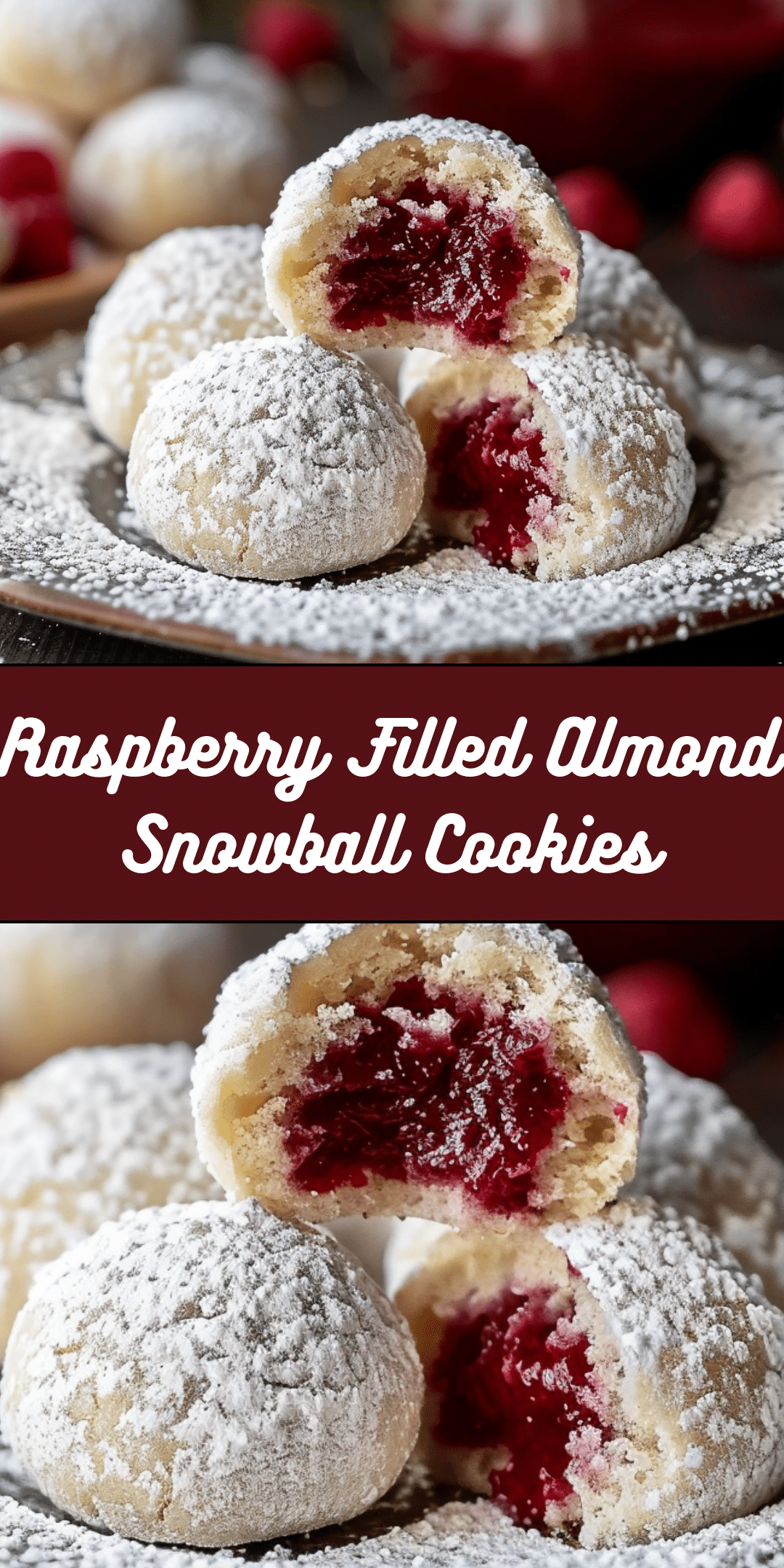 Raspberry Filled Almond Snowball Cookies - Recipes by Janet